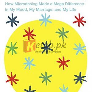 A Really Good Day: How Microdosing Made a Mega Difference in My Mood, My Marriage, and My Life By Ayelet Waldman (paperback) Medicine Book
