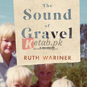 The Sound of Gravel: A Memoir By Wariner, Ruth (paperback) Biography Book