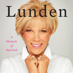 Had I Known: A Memoir of Survival Paperback – September 6, 2016 By Lunden, Joan, Morton, Laura (paperback) Self Help Book
