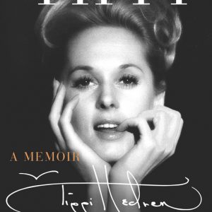 Tippi: A Memoir By Tippi Hedren (paperback) Biography Novel