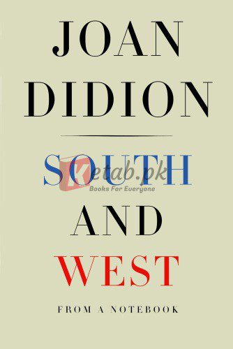 South and West: From a Notebook (Vintage International)