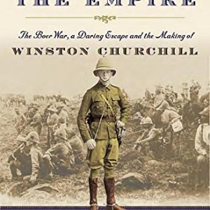 Hero of the Empire: The Boer War, a Daring Escape, and the Making of Winston Churchill By Candice Millard (paperback) History Book