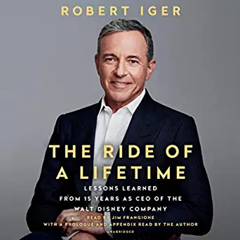 The Ride of a Lifetime: Lessons Learned from 15 Years as CEO of the Walt Disney Company By Robert Iger, Joel Lovell (paperback) Biography Novel