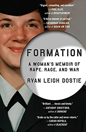 Formation: A Woman's Memoir of Stepping Out of Line By Ryan Leigh Dostie (paperback) Biography Book