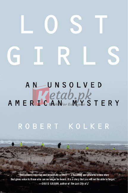 Lost Girls: An Unsolved American Mystery By Robert Kolker (paperback) Biography Book