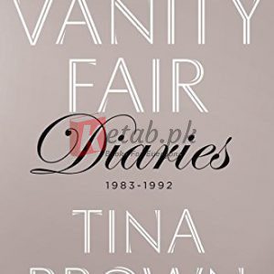 The Vanity Fair Diaries: 1983 - 1992 By Tina Brown (paperback) Biography Book
