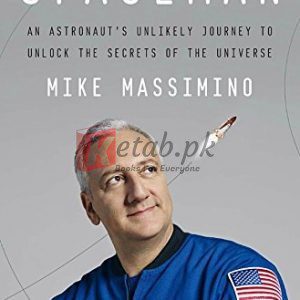 Spaceman: An Astronaut's Unlikely Journey to Unlock the Secrets of the Universe By Mike Massimino (paperback) Engineering Book