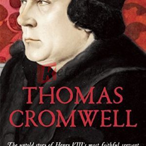 Thomas Cromwell: The Untold Story of Henry VIII's Most Faithful Servant By Borman, Tracy, Cromwell, Thomas (paperback) Biography Novel
