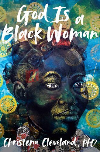 God Is a Black Woman By Christena Cleveland (paperback) Psychology Book