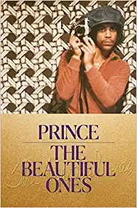 The Beautiful Ones By Prince, Dan Piepenbring (paperback) Biography Book