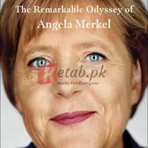 The Chancellor: The Remarkable Odyssey of Angela Merkel By Kati Marton (paperback) Biography