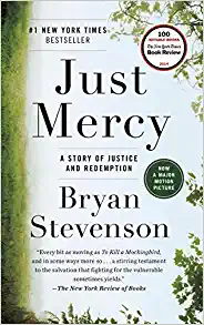 Just Mercy: A Story of Justice and Redemption By Bryan Stevenson (paperback) Civil Rights Novel