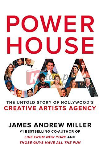 Powerhouse: The Untold Story of Hollywood's Creative Artists Agency By James Andrew Miller (paperback) Business Book