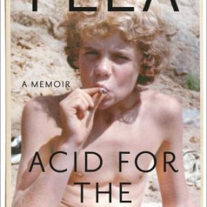 Acid for the Children: A Memoir By Flea, Patti Smith (paperback) Biography Novel