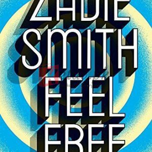 Feel Free: Essays By Zadie Smith (paperback) Fiction Novel