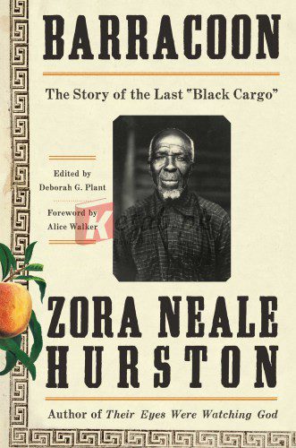 Barracoon: The Story of the Last "Black Cargo" By Zora Neale Hurston (paperback) Society Politics Book