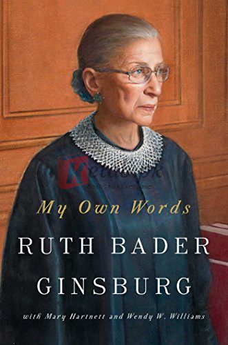My Own Words By Ruth Bader Ginsburg, M. Hartnett, W. W. Williams (paperback) Society Politics Book