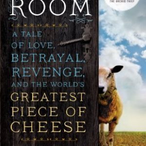 The Telling Room: A Tale of Love, Betrayal, Revenge, and the World's Greatest Piece of Cheese By Michael Paterniti (paperback) Housekeeping Book