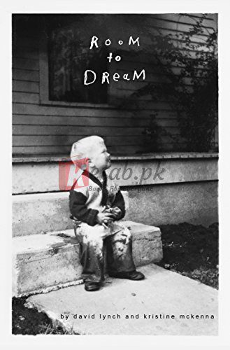 Room to Dream By David Lynch, Kristine McKenna (paperback) Arts Bool