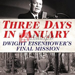Three Days in January: Dwight Eisenhower's Final Mission (Three Days Series) By Bret Baier (paperback) Biography Book