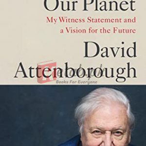A Life on Our Planet: My Witness Statement and a Vision for the Future By David Attenborough (paperback) Biography Book