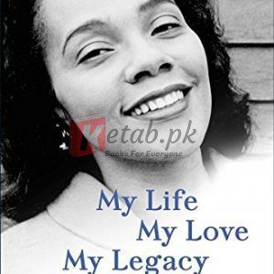 Coretta: My Life, My Love, My Legacy By Coretta Scott King (paperback) History Book