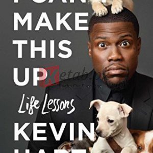 I Can't Make This Up: Life Lessons By Kevin Hart, Neil Strauss (paperback) Biography Book