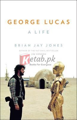 George Lucas: A Life By Brian Jay Jones (paperback) Fiction Book