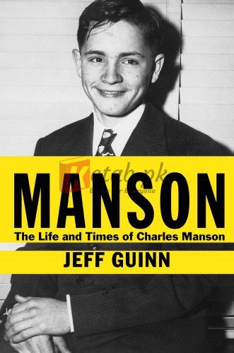 Manson: The Life and Times of Charles Manson By Jeff Guinn (paperback) Biography Book