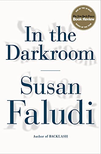 In the Darkroom By Susan Faludi (paperback) Biography Book