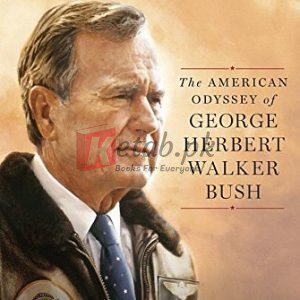 Destiny and Power: The American Odyssey of George Herbert Walker Bush By Jon Meacham (paperback) Biography Book