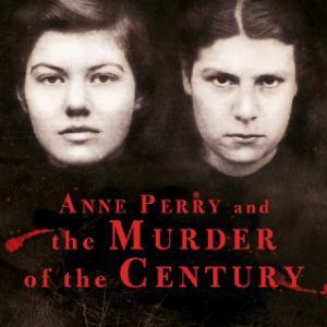 Anne Perry and the Murder of the Century By Peter Graham (paperback) Biography Novel