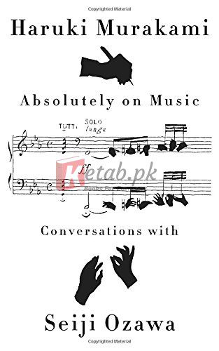 Absolutely on Music: Conversations (Vintage International) By Haruki Murakami, Seiji Ozawa (paperback) Arts Book