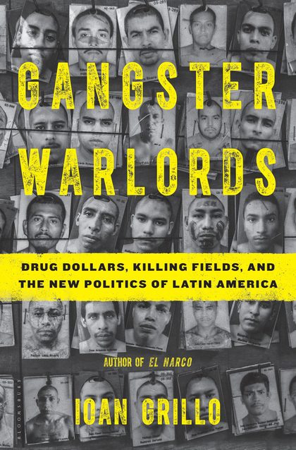 Gangster Warlords By Ioan Grillo (paperback) Biography Book