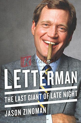 Letterman: The Last Giant of Late Night By Jason Zinoman (paperback) Biography Book