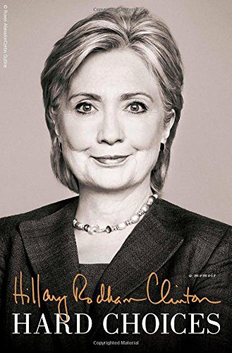 Hard Choices By Hillary Rodham Clinton (paperback) Biography Book