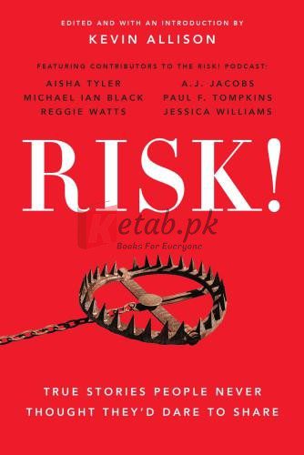 RISK!: True Stories People Never Thought They'd Dare to Share By Allison, Kevin(Editor) (paperback) Fiction Novel
