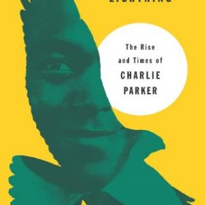 Kansas City Lightning: The Rise and Times of Charlie Parker By Stanley Crouch (paperback) Arts Book