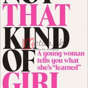 Not That Kind of Girl: A Young Woman Tells You What She's "Learned" By Lena Dunham (paperback) Fiction Book