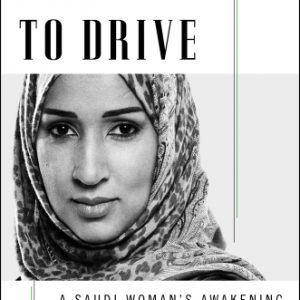 Daring to Drive: A Saudi Woman's Awakening By Manal al-Sharif (paperback) Biography Book