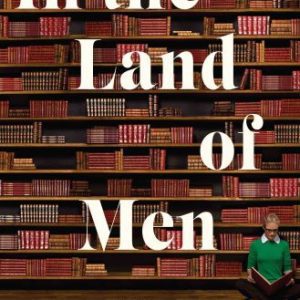 In the Land of Men: A Memoir By Miller, Adrienne (paperback) Biography Novel