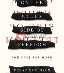 On the Other Side of Freedom: The Case for Hope By DeRay Mckesson (paperback) Society Politics Novel