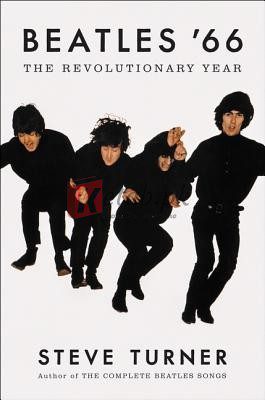 Beatles '66: The Revolutionary Year