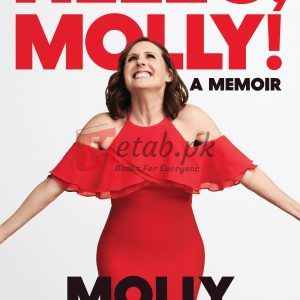 Hello, Molly!: A Memoir By Molly Shannon (paperback) Biography Novel