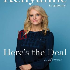 Here's the Deal: A Memoir By Kellyanne Conway(paperback) Biography Novel