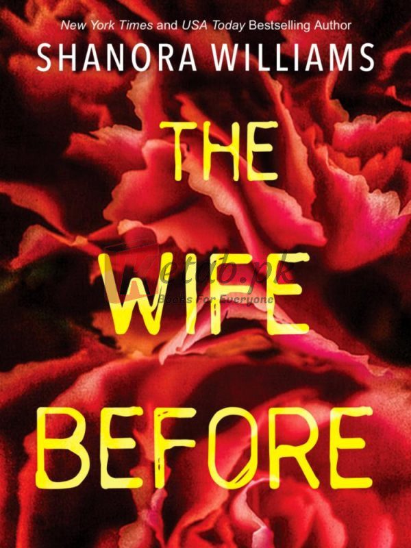 The Wife Before By Williams, Shanora(paperback) Crime Thriller Novel