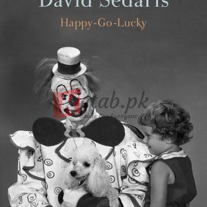 Happy-Go-Lucky By David Sedaris(paperback) Biography Novel