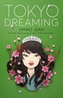 Tokyo Dreaming: A Novel (Tokyo Ever After, 2) By Emiko Jean (paperback) Romance Novel