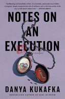 Notes on an Execution: A Novel By Kukafka, Danya(paperback) Crime Thriller Novel