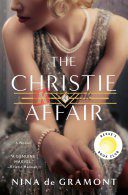 The Christie Affair: A Novel By Nina de Gramont(paperback) Fiction Novel